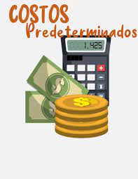 SISTEMA DE COSTOS PREDETERMINADOS